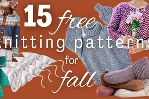 15 *FREE* PATTERNS FOR FALL // ideas for late summer and autumn knitting