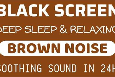 Brown Noise For Focus In Working, Black Screen, NOISE BLOCKER for Reduce Stress and Focus Attention