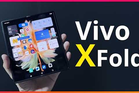 Vivo X Fold first look hands on 🔥