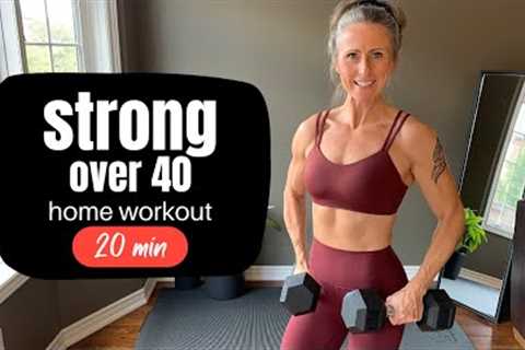 Strong over 40 HOME WORKOUT | 20 minute