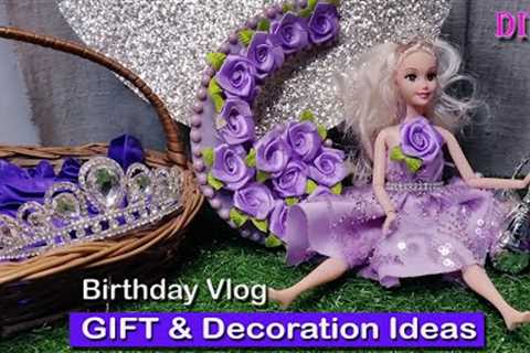 DIY Gift Ideas for Birthday l Birthday VLOG 2022 l Birthday Gift Ideas for Girls l Decoration Ideas