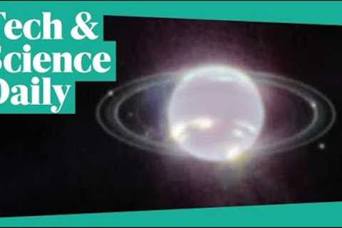 Nasa captures sparkly Neptune in images taken by Webb telescope ...Tech &amp; Science Daily podcast