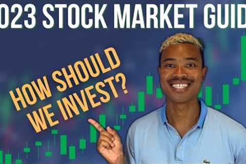 How To Invest On The Stock Market In 2023 | Forecast &amp; Opportunities