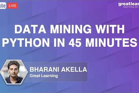 Data Mining with Python | Data Mining For Beginners | What is Data Mining | Great Learning