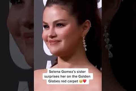 Selena Gomez And Her Sister at The Golden Globes ❤️ #shorts