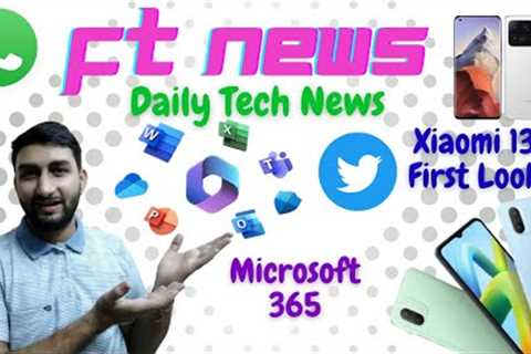 xiaomi 13 First Look | Whatsapp Updates | Twitter Mention | Fit Tech | Tech News