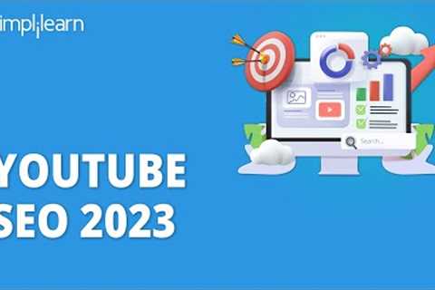 YouTube SEO 2023 | How to Rank YouTube Videos ? | YouTube SEO Tutorial | Simplilearn