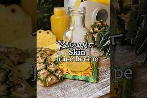 Juice Recipe for Radiant, Glowing Skin #juicerecipes #juicing #nama #coldpressjuicer #juice #detox