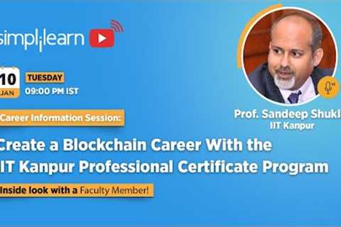 🔥Create a Blockchain Career With the IIT Kanpur Professional Certificate Program | Simplilearn