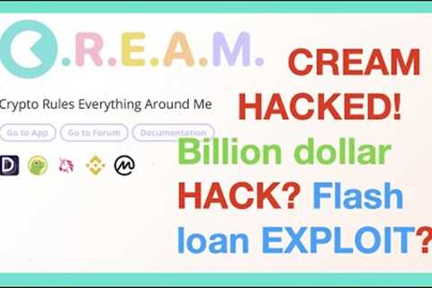 Cream (CREAM) MASSIVE Hack! Billions Moved? Flash Attack?