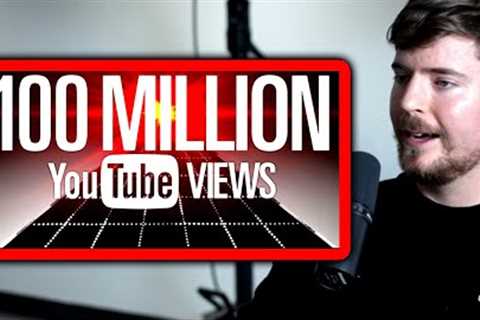 MrBeast: How to get 100 million views on YouTube