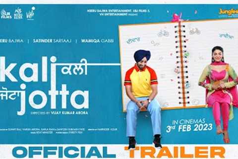 Kali Jotta | Official Trailer | Satinder Sartaaj | Neeru Bajwa | Wamiqa Gabbi | Vijay Kumar Arora