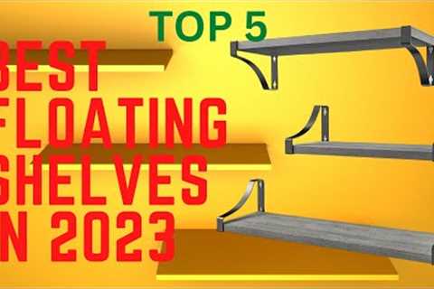 Best Floating Shelves On The Market In 2023 || Top 5 Floating Shelves Review