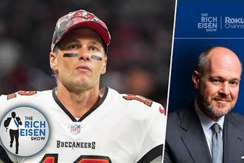 Rich Eisen: What Bucs vs Cowboys Outcome Means for Tom Brady’s NFL Future | The Rich Eisen Show
