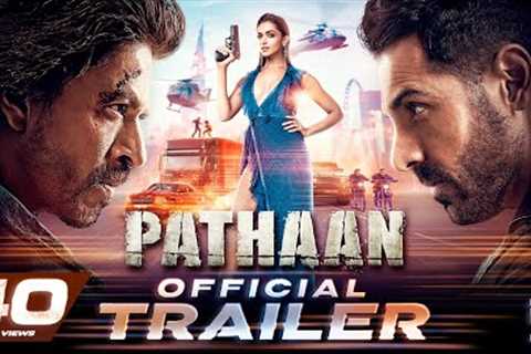Pathaan | Official Trailer | Shah Rukh Khan | Deepika Padukone | John Abraham | Siddharth Anand