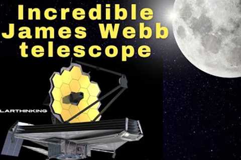 The Amazing James Webb Telescope!