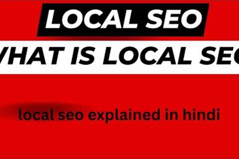 Local seo tips | local seo explained in hindi