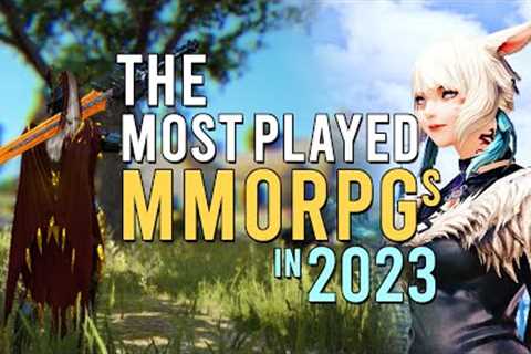 Most Played MMORPGs 2023