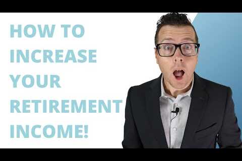 How To Increase Your Retirement Income || Live Retirement Income Strategies