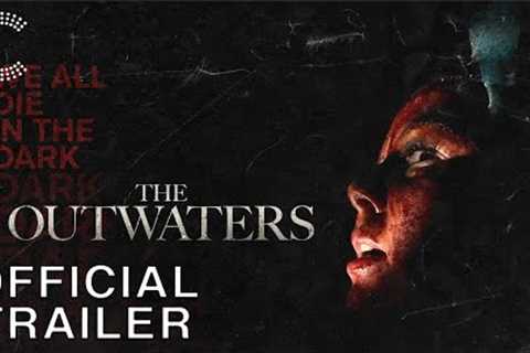 The Outwaters | Official Trailer