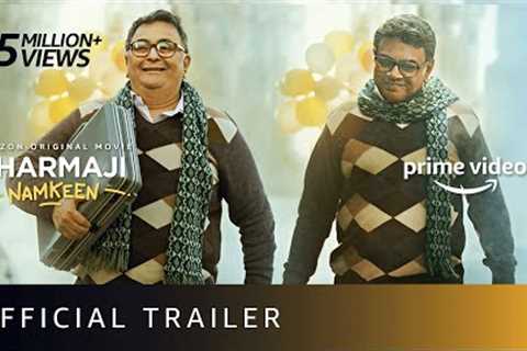 Sharmaji Namkeen - Official Trailer | Rishi Kapoor, Paresh Rawal, Juhi Chawla | Amazon Prime Video