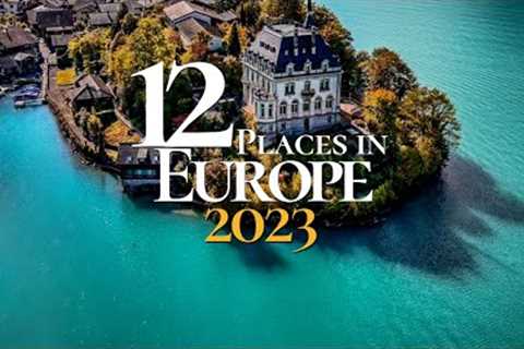 12 Amazing Places to Visit in Europe 2023 | Europe Travel Video