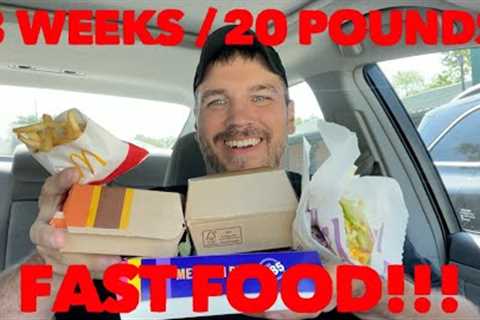 How I Lost 20 Pounds In 3 Weeks Eating Fast Food