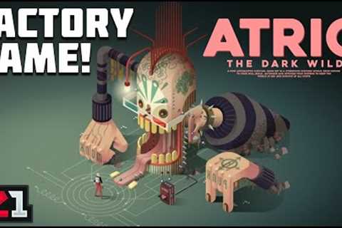 THIS Factory Game Is Like NO OTHER, And Its AMAZING ! ATRIO The Dark Wild Episode 1