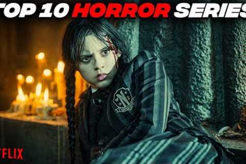 Top 10 Horror Series On Netflix To Watch Right Now - 2022 | Best Netflix Horror Series - 2023