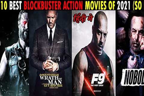 Top 10 Best Blockbuster Action Movies Of 2021 || New Release Hollywood  Movies May 2021