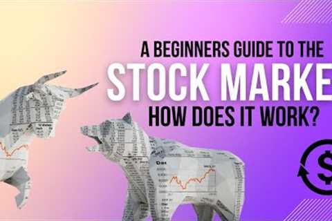 Investing 101: A Beginner's Guide to Stock Market Investing