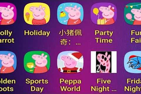 Peppa Pig (Party Time + Holiday + Party Time+ Fun Fair + Golden Boots+ SportsDay + PeppaWorld + FNF)