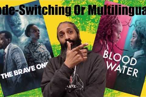 Is It Code Switching Or Multilingualism // Code Switching In Africa // The Brave Ones #netflix