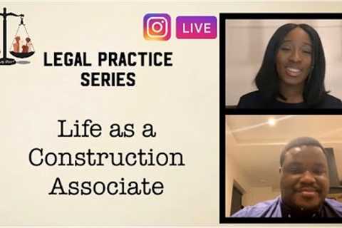 Legal Practice Series - Life as a Construction Lawyer | Real Estate | Commercial law | Leading firm
