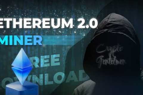 ETHEREUM MINER 2023 🟢 CRYPTO MINING 2023 🟢 FREE DOWNLOAD 🟢 UPDATE+TUTORIAL