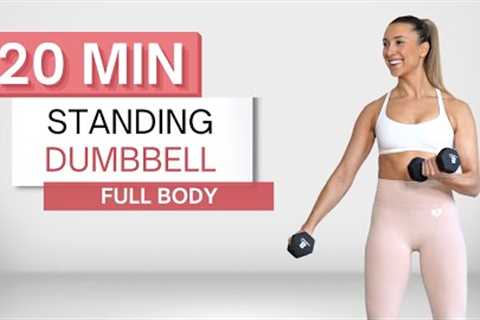 20 min STANDING FULL BODY WORKOUT | With Dumbbells | Low Impact