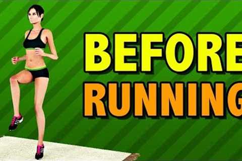 Warm Up And Stretching Before Running [Top Exercises]