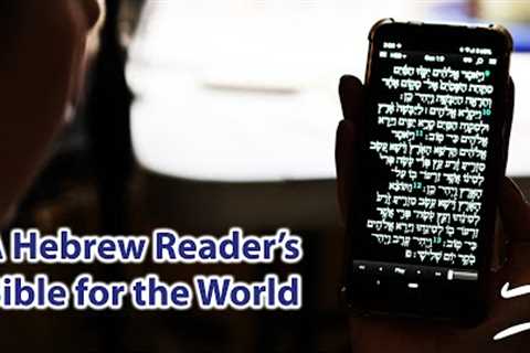 Helping Everyone Grow in Reading the Hebrew Bible - from any language