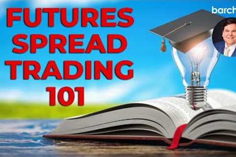 Futures Spread Trading 101 – Everything You Need to Know