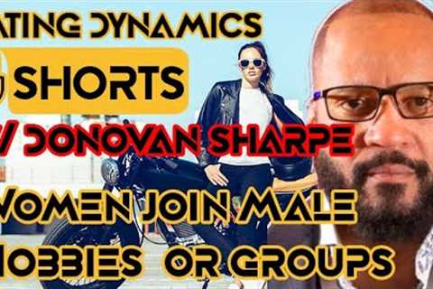 Why Women Invade Male Space |  Women in Men Hobbies | #podcast
