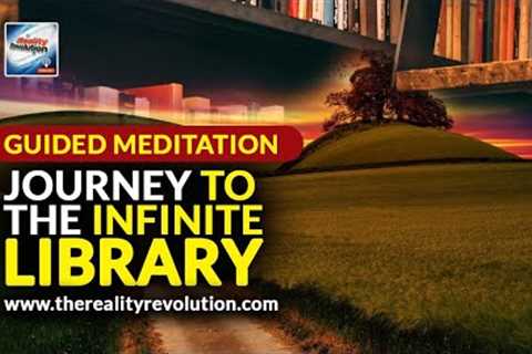 Guided Meditation - Journey To The Infinite Library 111hz 432hz 528hz 639hz 777hz