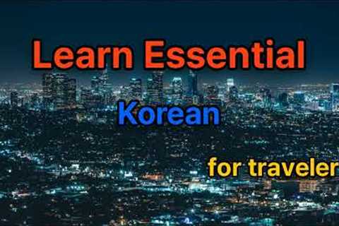 Learn Essential Korean Conversation for Traveler