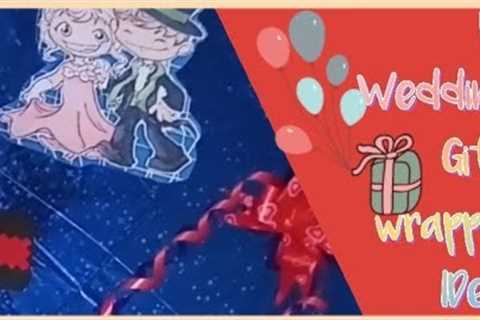 Gift wrapping ideas|Ideas for wedding gift 🎁 wrapped ideas for 2022|blue and red color wrapping..