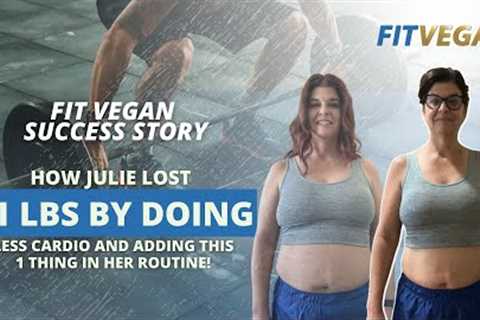 How Julie lost 21 lbs by Doing Less Cardio and adding this 1 thing in her routine!