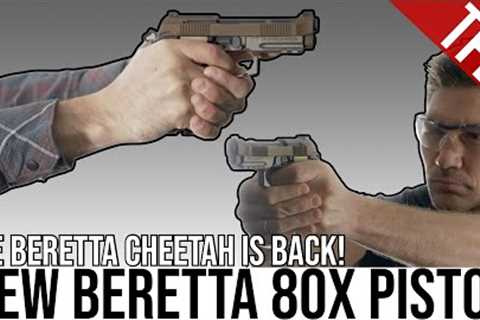 Next-Gen Beretta Cheetah: The NEW 80X