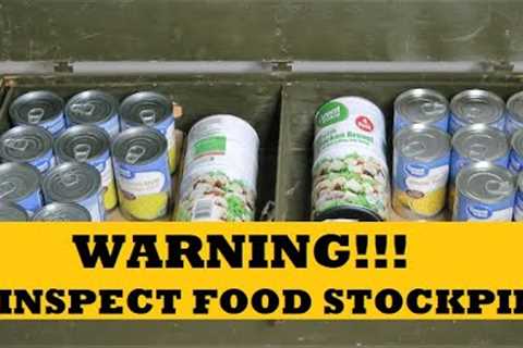 Warning!!! Inspect Food Storage Stockpile...Prepper Pantry Disaster...Canned Chicken