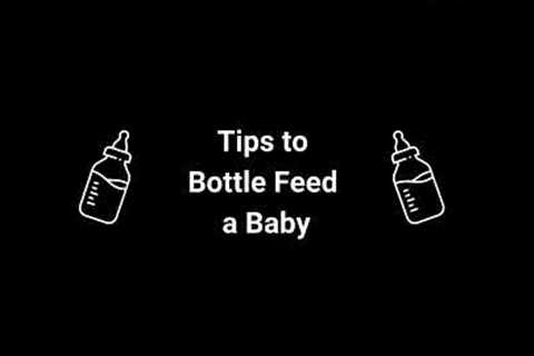 Important Tips for Bottle Feeding a Baby