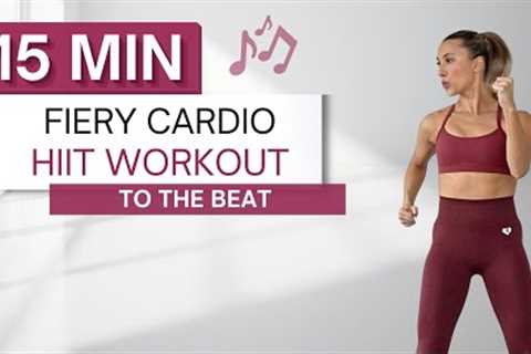 15 min FIERY CARDIO HIIT WORKOUT | To The Beat ♫ | High Intensity | All Standing