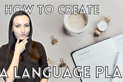 How to Create a Language Study Plan: Tips from a Polyglot to Succeed in 2023 | Polyglot Secrets