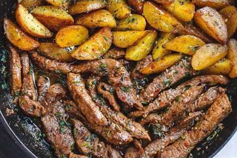 New Style Easy Lunch/Dinner Recipes 2023| Garlic Butter Steak Recipe and Potatoes Skillet Recipe